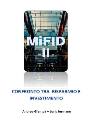 cover image of MIFID 2. Confronto tra risparmio e investimento